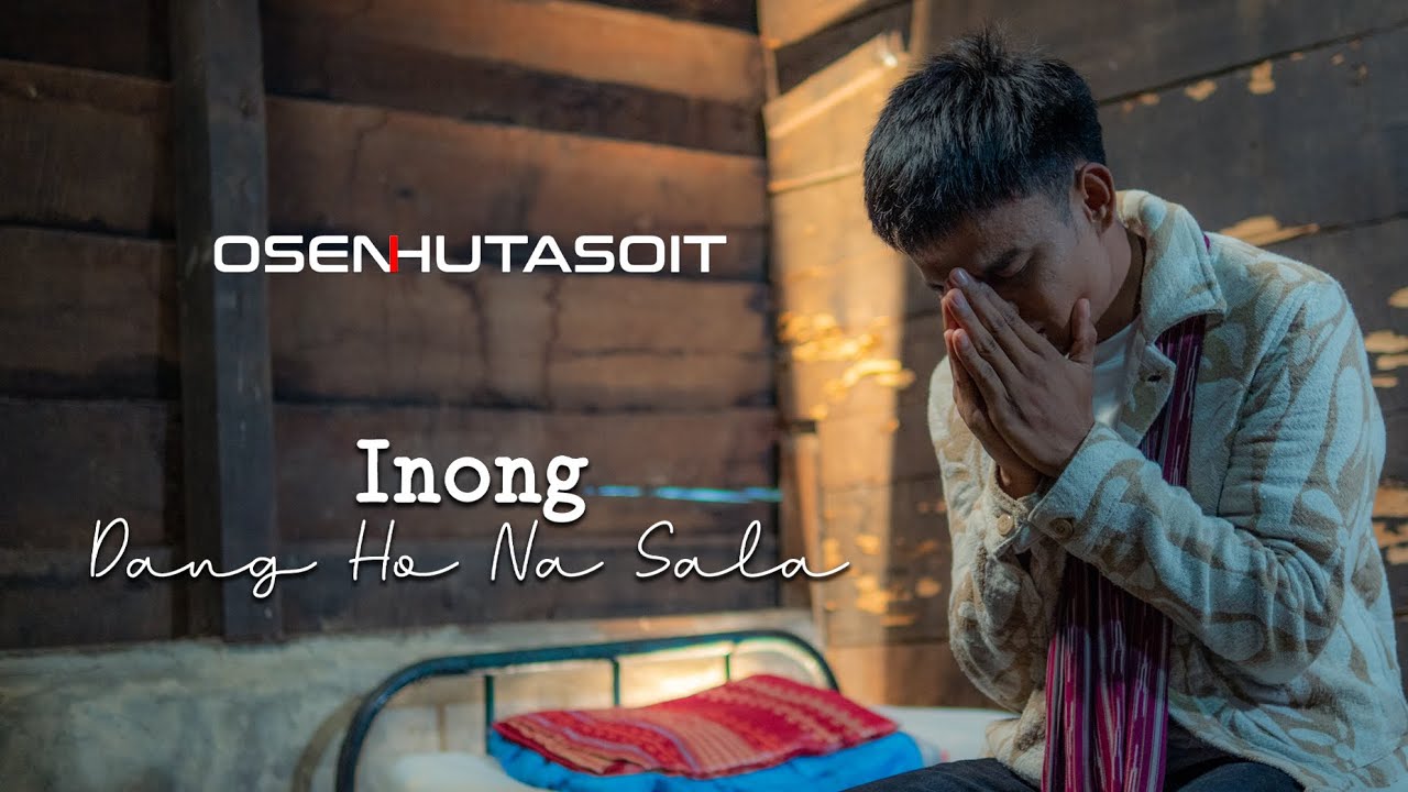 Lirik lagu Inong Dang Ho Na Sala oleh Osen Hutasoit