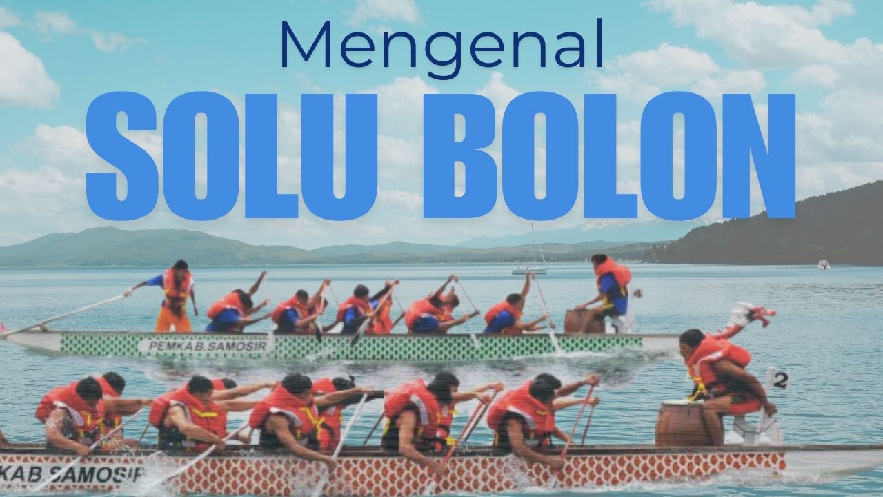 Solu Bolon. perahu legendaris orang Batak.