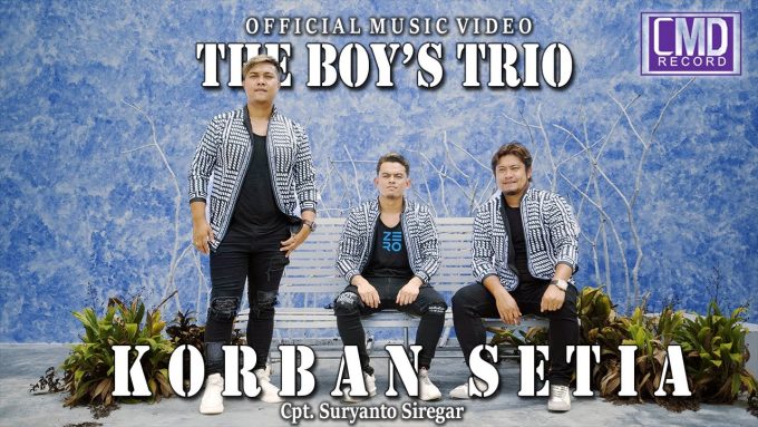 Korban Setia oleh The Boys Trio.