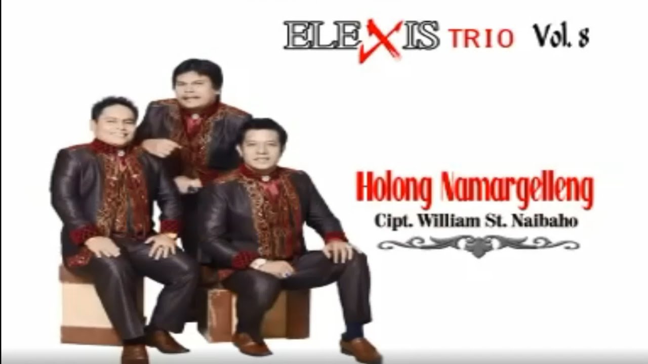 Holong Na Margelleng oleh Elexis Trio.