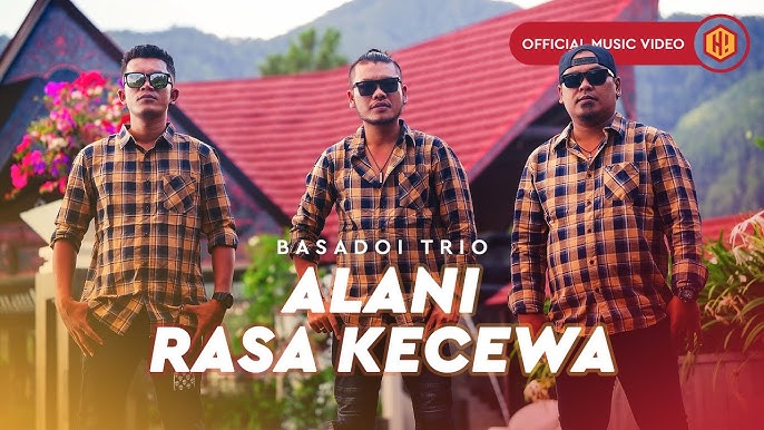 Alani Rasa Kecewa oleh Basadoi Trio