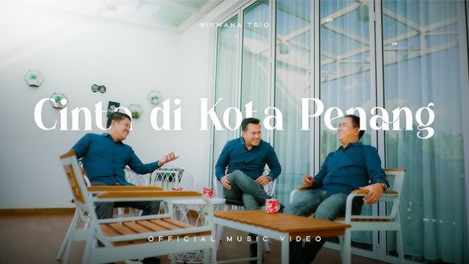 Cinta di Kota Penang oleh Nirwana Trio.