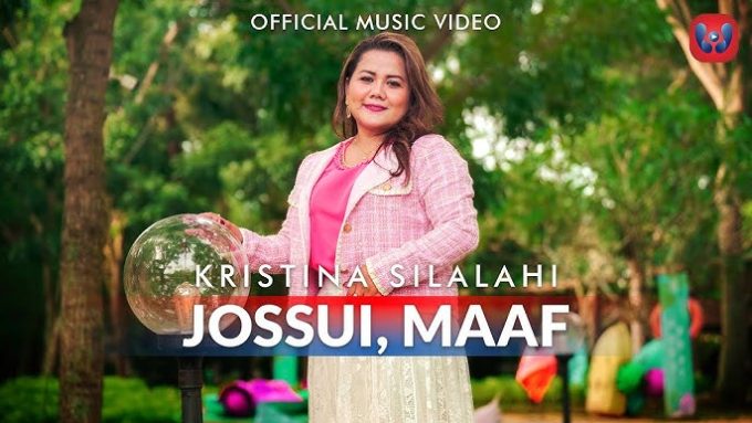 Jossui, Maaf oleh Kristina Silalahi.