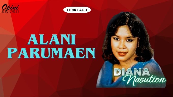 Alani Parumaen oleh Diana Nasution.