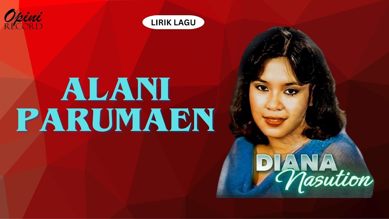 Alani Parumaen oleh Diana Nasution.