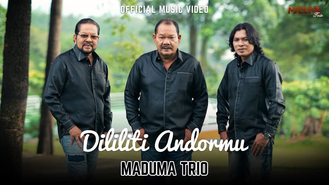 Dililiti Andor oleh Maduma Trio.