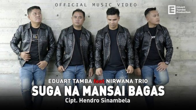 Suga Na Mansai Bagas oleh Eduart Tamba feat Nirwana Trio.