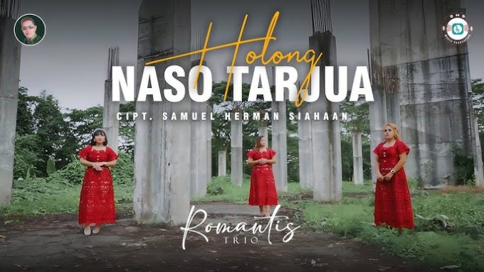 Holong Naso Tarjua oleh Romantis Trio.